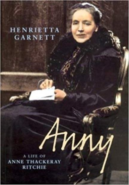 ANNY: A Biography of Anny Thackeray Ritchie