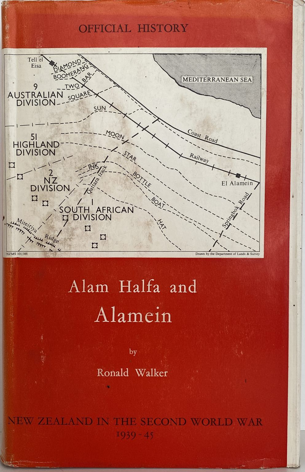 ALAM HALFA and ALAMEIN: History of New Zealand in the Second World War 1939-45