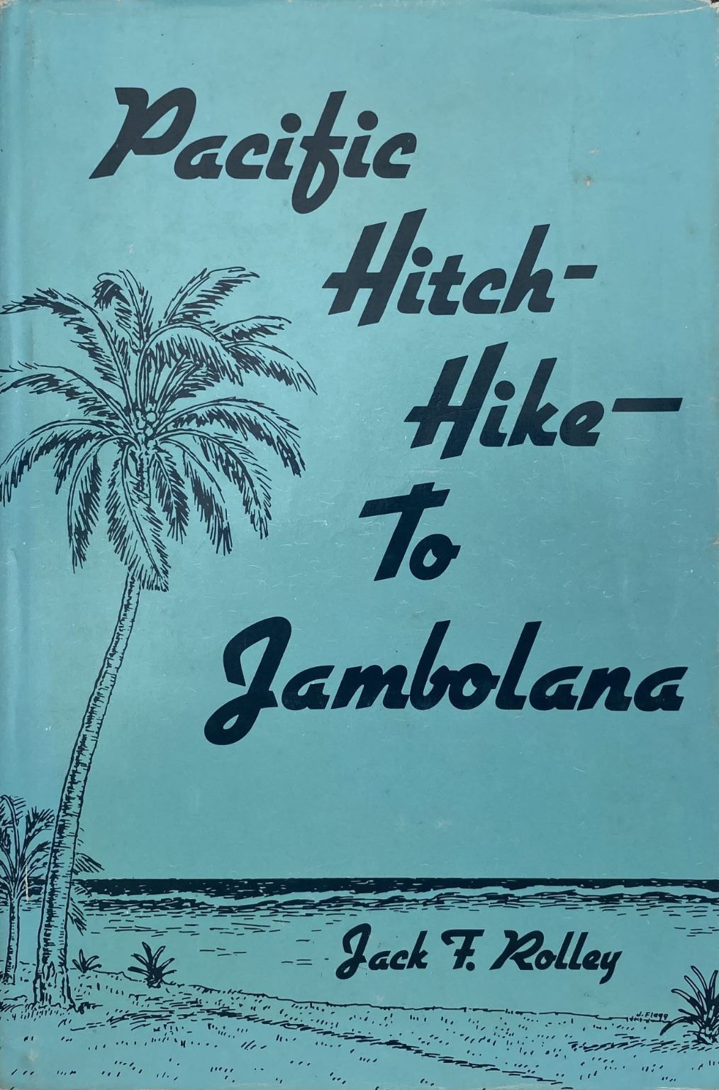 Pacific Hitch-Hike to Jambolana