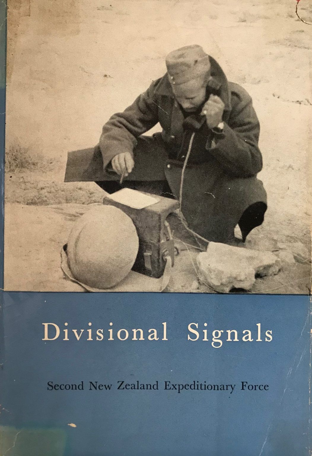 DIVISIONAL SIGNALS: Official History of New Zealand In The Second World War