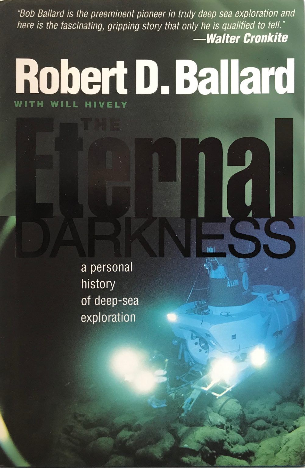THE ETERNAL DARKNESS: A Personal History of Deep-Sea Exploration