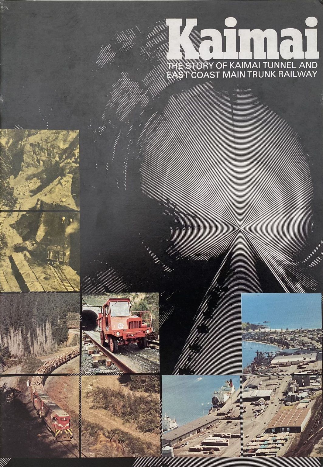 KAIMAI: The Story of Kaimai Tunnel and the East Coast Main Trunk Railway