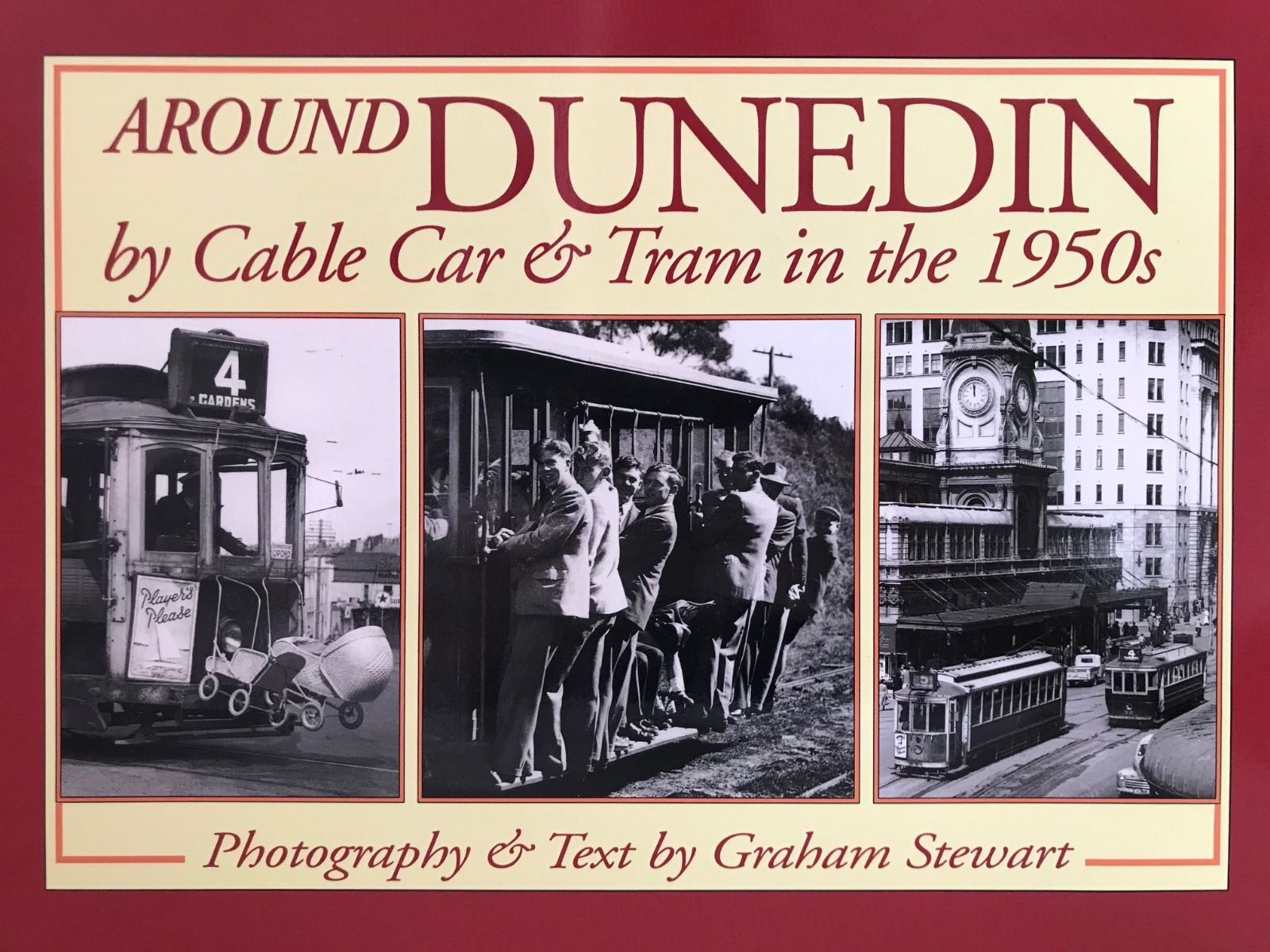 AROUND DUNEDIN: By Cable Car and Tram in the 1950s