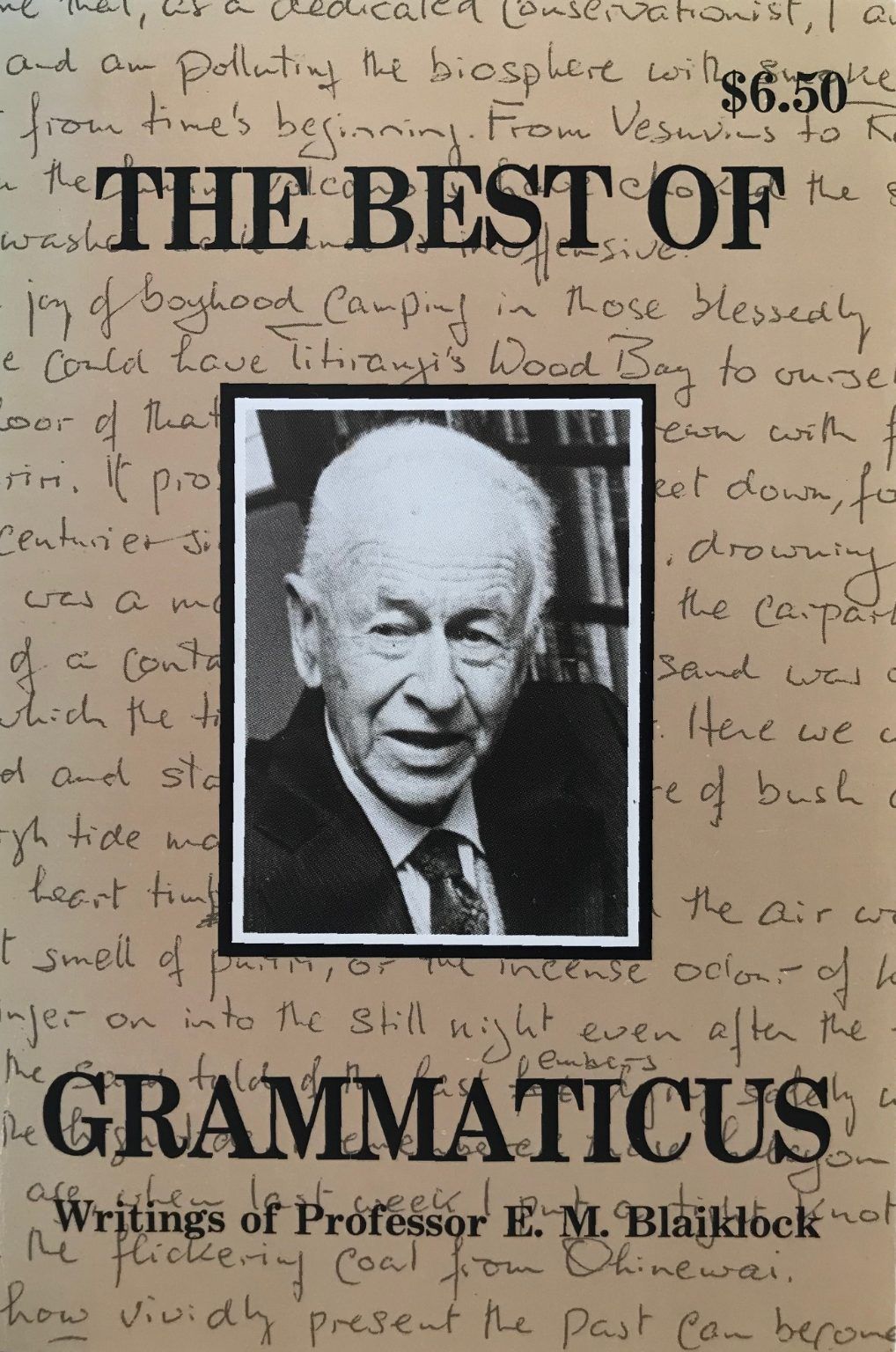 THE BEST OF GRAMMATICUS: Writings of Professor E.M. Blaiklock
