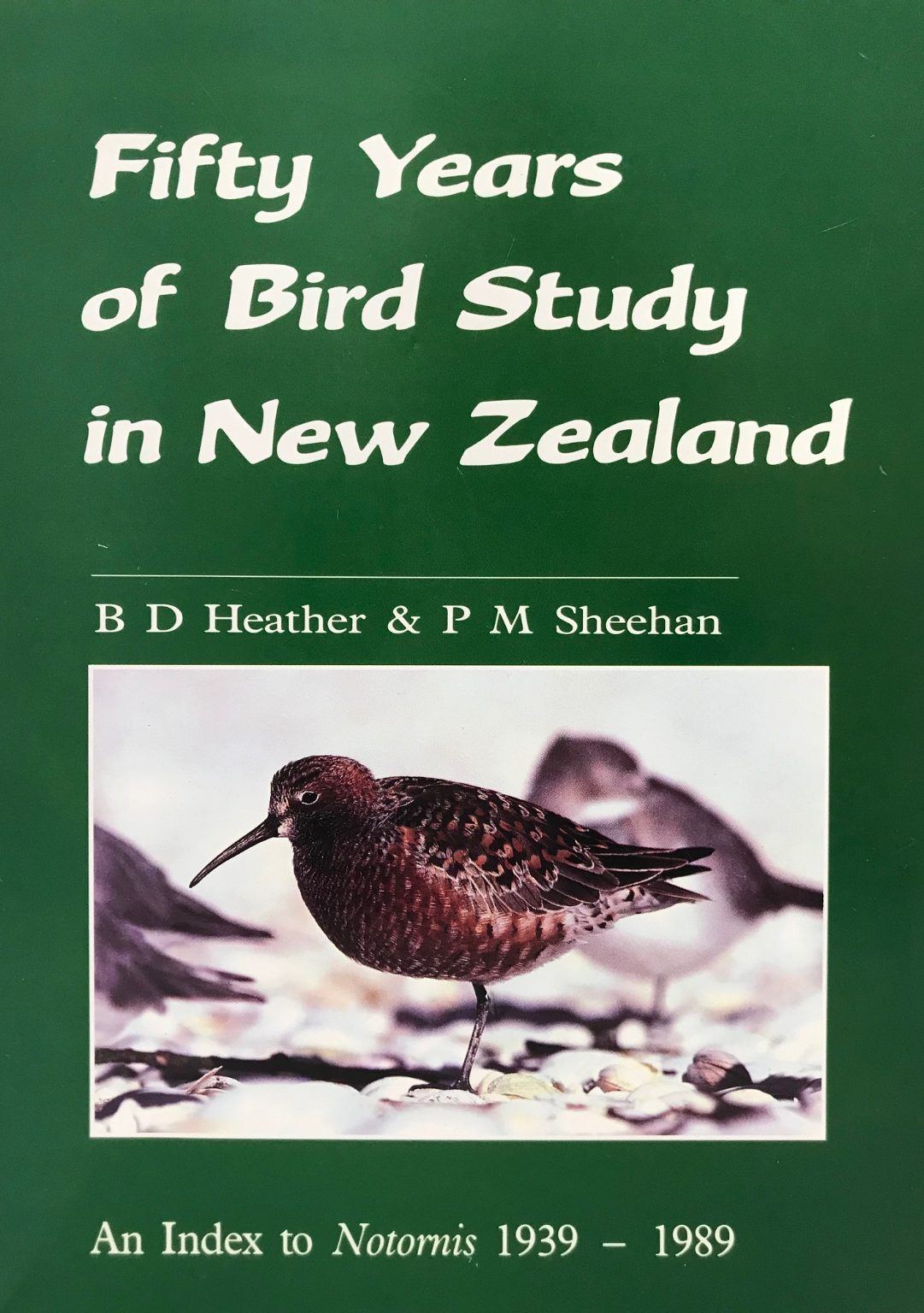 FIFTY YEARS OF BIRD STUDY IN NEW ZEALAND: An Index To Notornis 1939-1989
