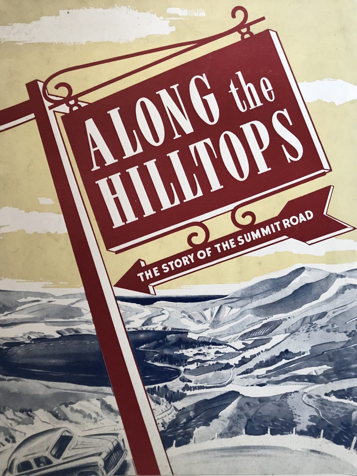 ALONG THE HILLTOPS: The Story of The Summit Road