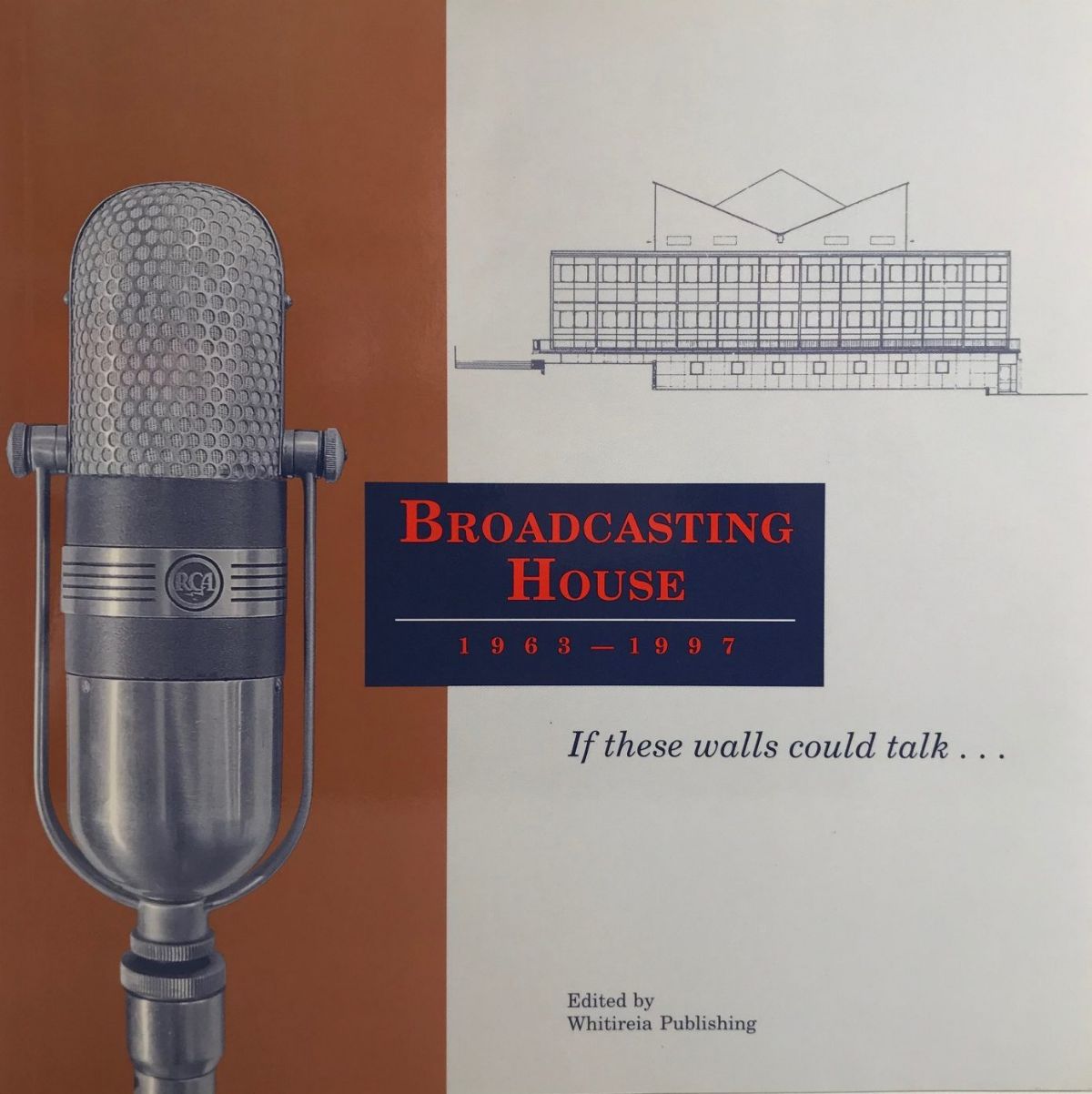 BROADCASTING HOUSE 1963-1997: If These Walls Could Talk