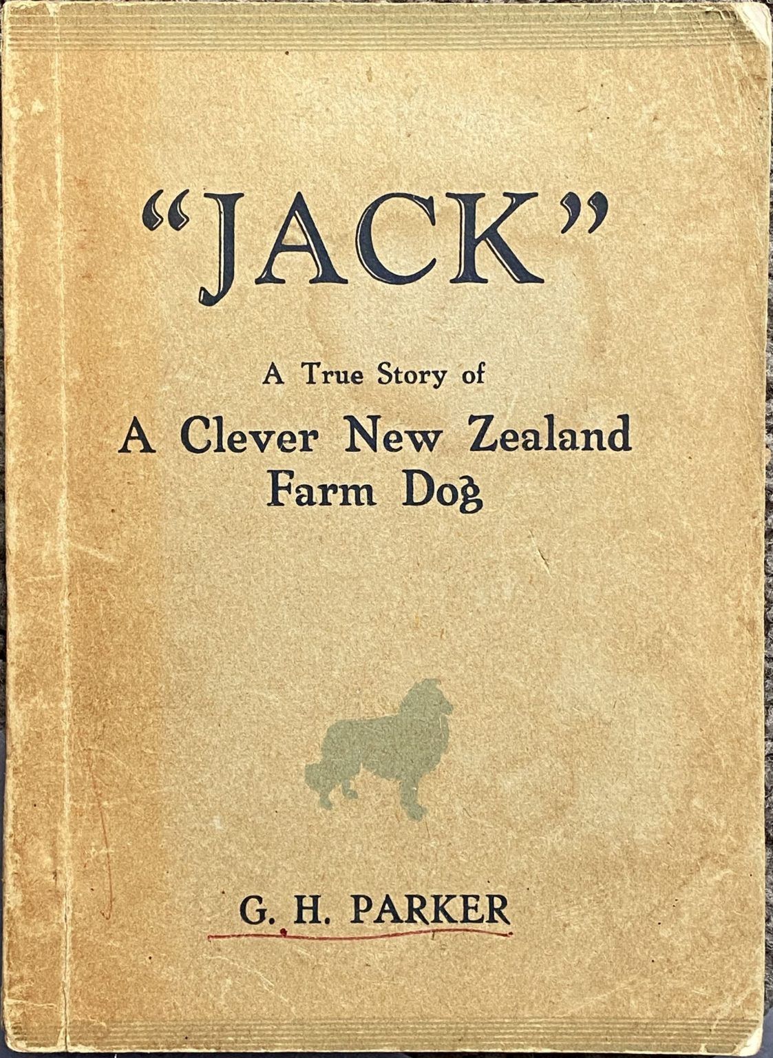 JACK - A True Story of a Clever New Zealand Farm Dog