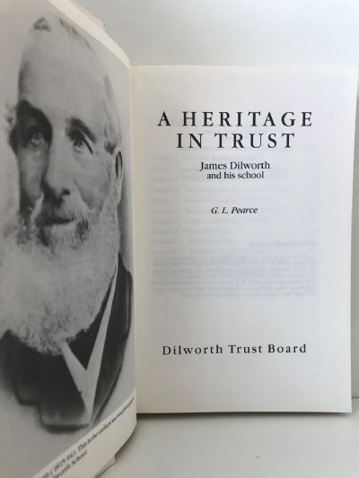 A HERITAGE IN TRUST: James Dilworth and his School
