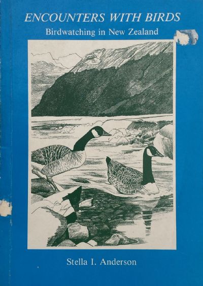 ENCOUNTERS WITH BIRDS: Birdwatching In New Zealand 