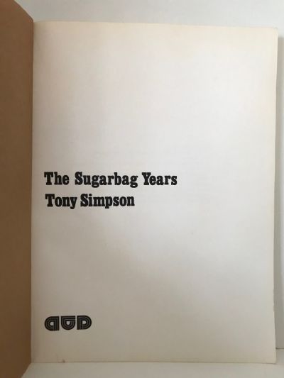 THE SUGARBAG YEARS: An Oral History of the 1930s Depression in New Zealand
