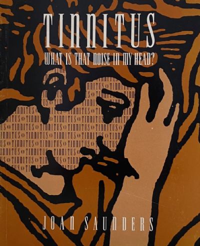 TINNITUS: What Is That Noise In My Head 