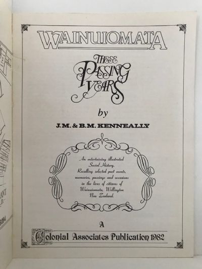 WAINUIOMATA: These Passing Years - A Pictorial and Social History