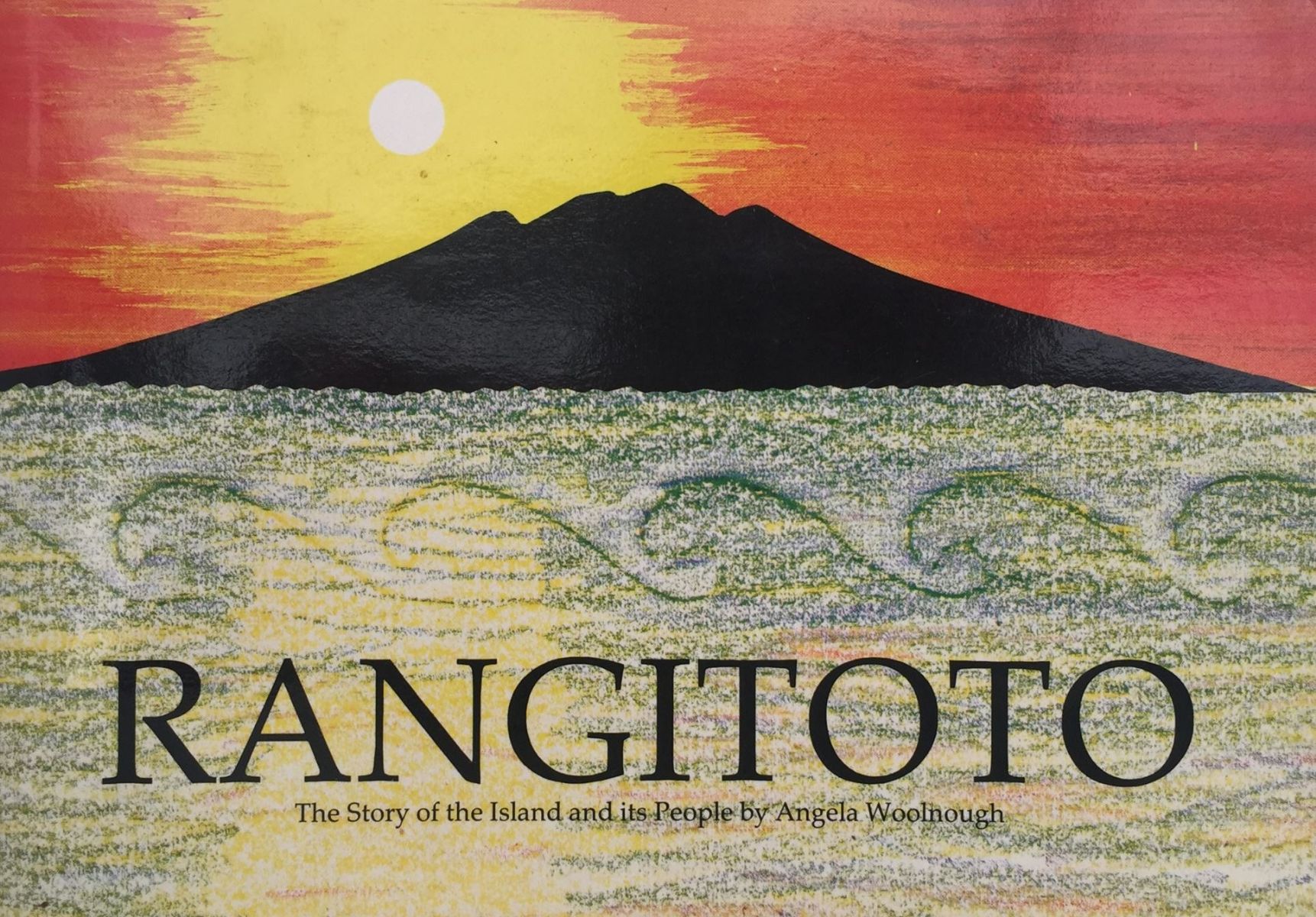 RANGITOTO: The Story of the Island and Its People