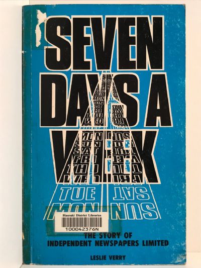 SEVEN DAYS A WEEK: The Story of Independent Newspapers