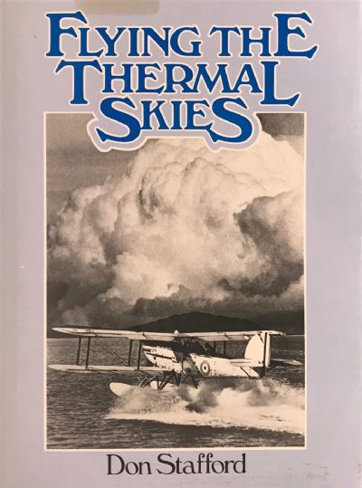 FLYING THE THERMAL SKIES: A History of Aviation in Rotorua District 