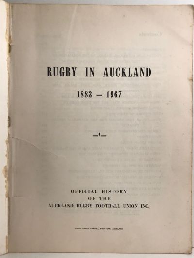 RUGBY IN AUCKLAND 1883-1967: Official History of the Auckland Rugby Football Union