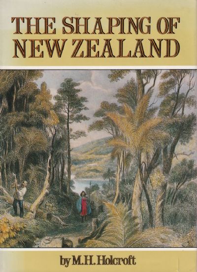 THE SHAPING OF NEW ZEALAND 