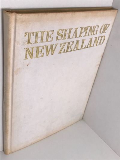 THE SHAPING OF NEW ZEALAND
