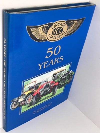 VINTAGE CAR CLUB OF NZ Inc: 50 Years