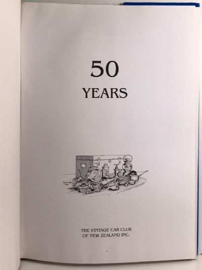 VINTAGE CAR CLUB OF NZ Inc: 50 Years