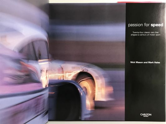 PASSION FOR SPEED: Twenty-four Classic Cars that shaped a Century of Motor Sport