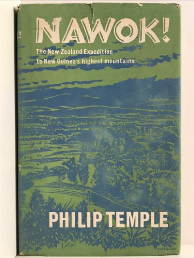 NAWOK! The New Zealand Expedition to New Guinea's Highest Mountains