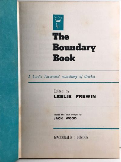 THE BOUNDARY BOOK: A Lord's Taverners' Miscellany of Cricket