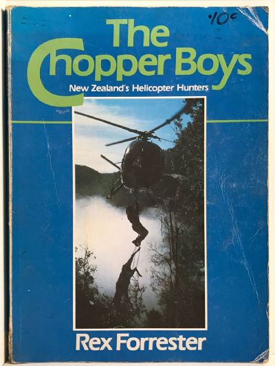 THE CHOPPER BOYS: New Zealand's Helicopter Hunters