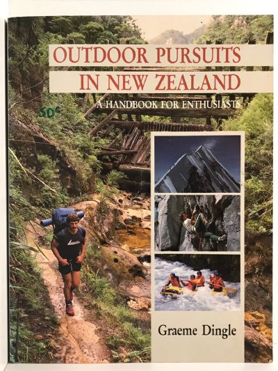 OUTDOOR PURSUITS IN NEW ZEALAND: A Handbook for Enthusiasts
