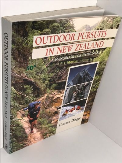 OUTDOOR PURSUITS IN NEW ZEALAND: A Handbook for Enthusiasts