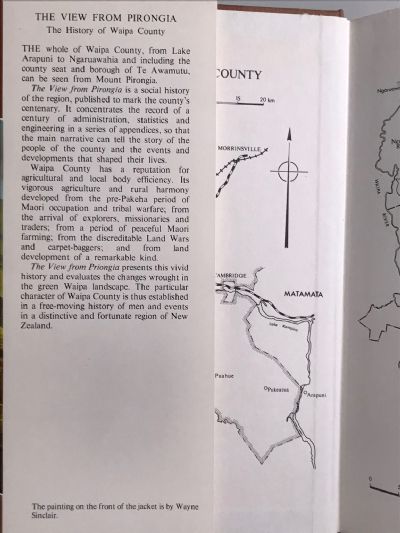 THE VIEW FROM PIRONGIA: The History of Waipa County