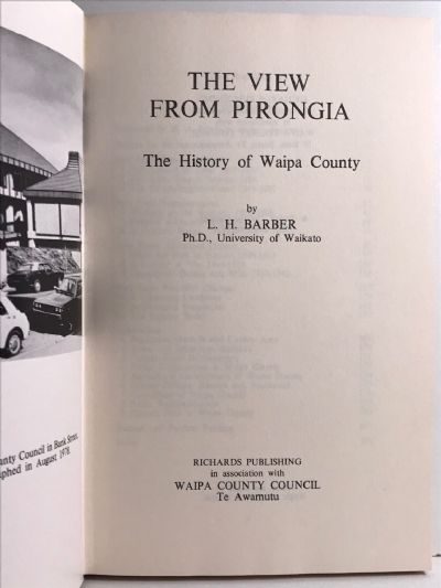 THE VIEW FROM PIRONGIA: The History of Waipa County