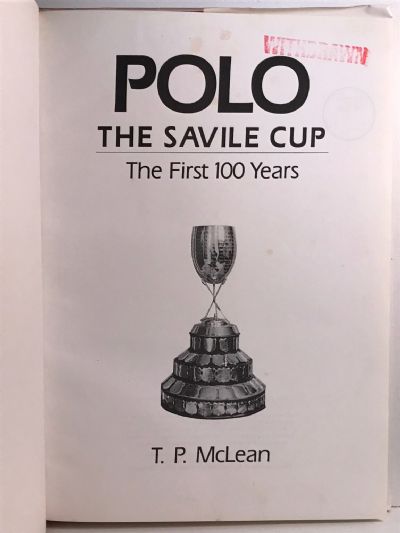 POLO THE SAVILE CUP: The First 100 Years