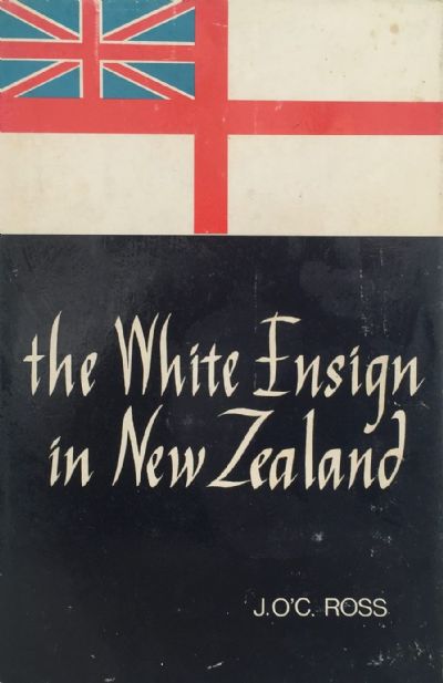 THE WHITE ENSIGN IN NEW ZEALAND 