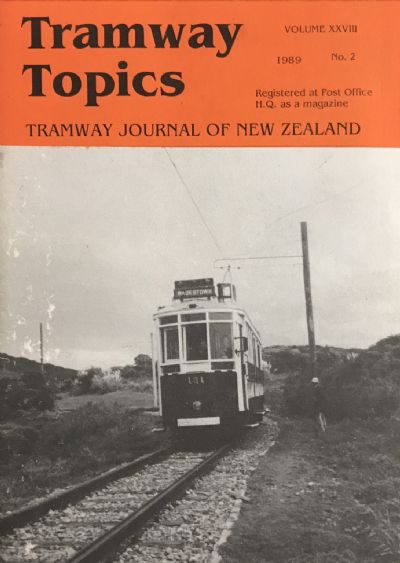 TRAMWAY TOPICS: Tramway Journal of New Zealand - Volume XXVII, No. 2 - 1989 