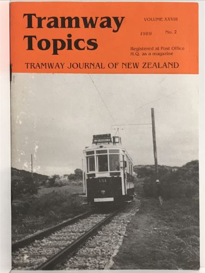 TRAMWAY TOPICS: Tramway Journal of New Zealand - Volume XXVII, No. 2 - 1989