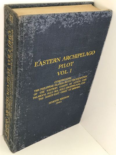 EASTERN ARCHIPELAGO PILOT: Vol. I 1963