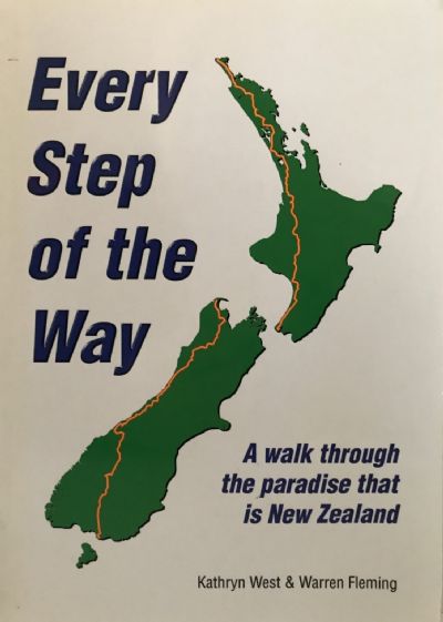 EVERY STEP OF THE WAY: A walk through the paradise that is New Zealand 