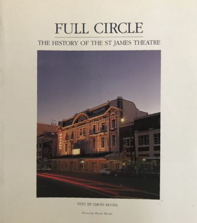 FULL CIRCLE: The History of The St James Theatre