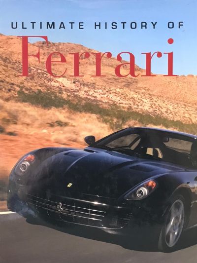 ULTIMATE HISTORY OF FERRARI 