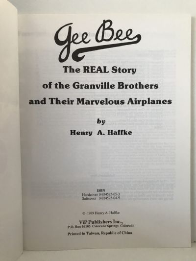 GEE BEE: The Real Story of The Granville Brothers and Their Marvelous Airplanes