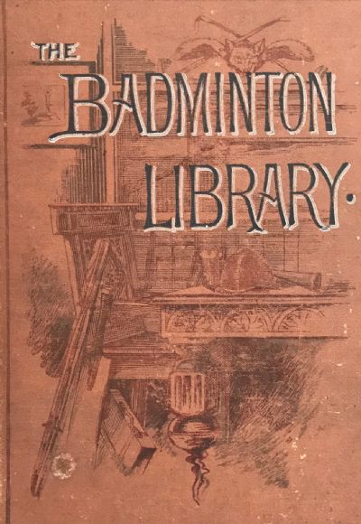 THE BADMINTON LIBRARY: Of Sports and Pastimes Yachting II 
