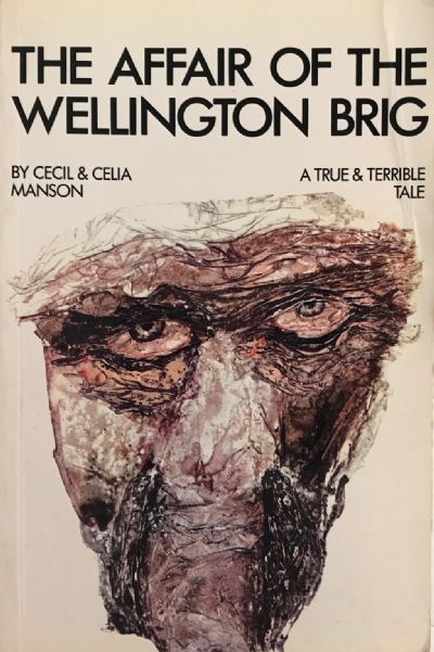 THE AFFAIR OF THE WELLINGTON BRIG: A True & Terrible Tale 