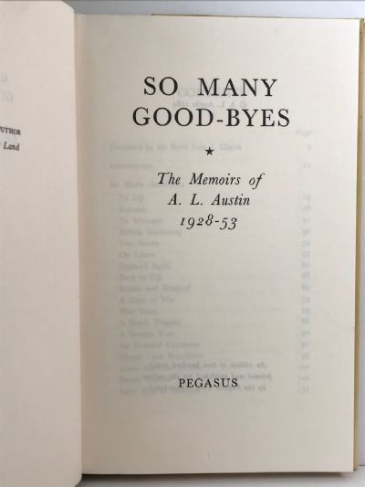 SO MANY GOOD-BYES: The Memoirs of A. L. Austin 1928-53