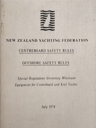 NEW ZEALAND YACHTING FEDERATION: Centreboard Safety Rules, Offshore Safety Rules, July 1974 