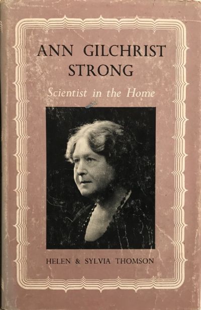 ANN GILCHRIST STRONG: Scientist in the Home 