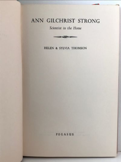 ANN GILCHRIST STRONG: Scientist in the Home