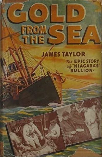 GOLD FROM THE SEA: The Epic Story of the Niagara's Bullion 
