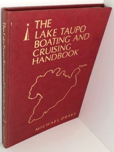 THE LAKE TAUPO BOATING AND CRUISING HANDBOOK